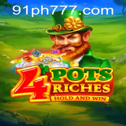Discover the Thrills of 4PotsRiches with 91PH.COM