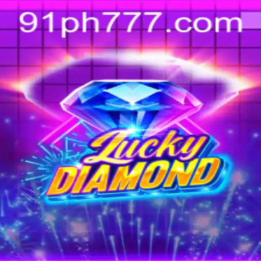 Discover the Thrilling World of LuckyDiamond and 91PH.COM: A New Gaming Adventure